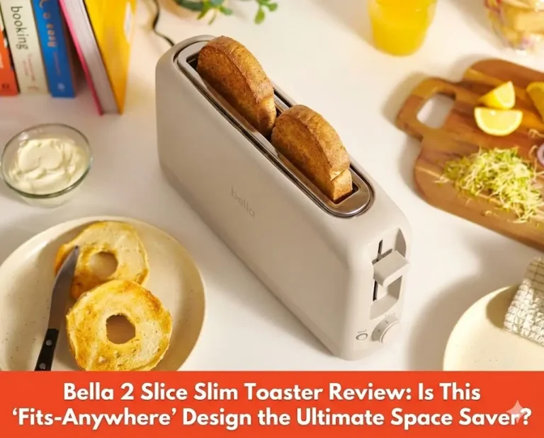 Bella 2 Slice Slim Toaster Review: Is This "Fits-Anywhere" Design the Ultimate Space Saver?